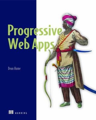 Progressive Web Apps Paperback Dean Hume