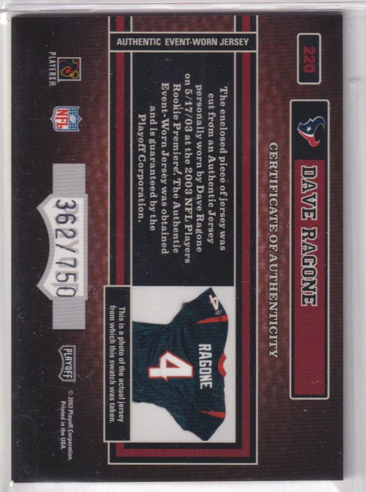 2003 Playoff Hogg Heaven #220 Dave Ragone #/750 Jersey - Image 2 of 2