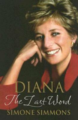 Diana--The Last Word - Hardcover By Simmons, Simone - GOOD