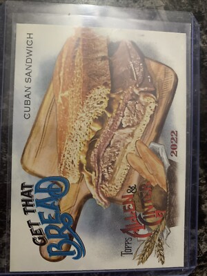 Cuban Sandwich 2022 Topps Allen & Ginger  Get That Bread