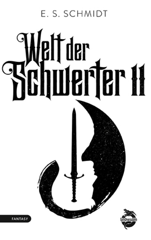 Thumbnail - Welt Der Schwerter | E. S. Schmidt | Band 2 | Taschenbuch | 320 S. |