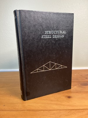 Structural Steel Design, 2nd Edition 8th print, 1971 McCormac, HB, No DJ.