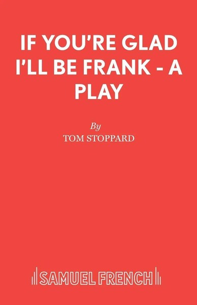 Tom Stoppard | If You're Glad I'll Be Frank - A Play | Taschenbuch | Englisch-image