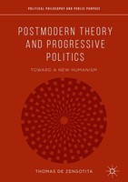 Postmodern Theory And Progressive Politics Thomas De Zengotita