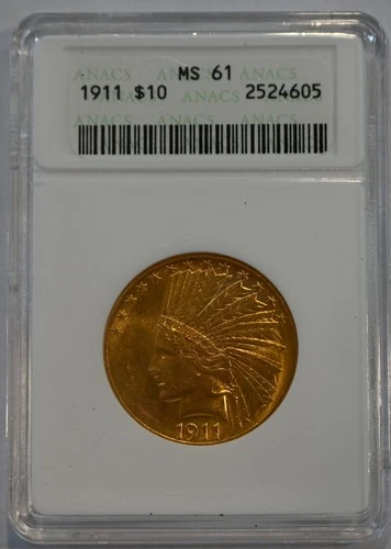 1911 $10  Indian Head Gold coin MS61 ANACS graded -  old soapbox holder!!