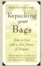 Repacking Your Bags: How to Live With a New Sense of Purpose - VERY GOOD