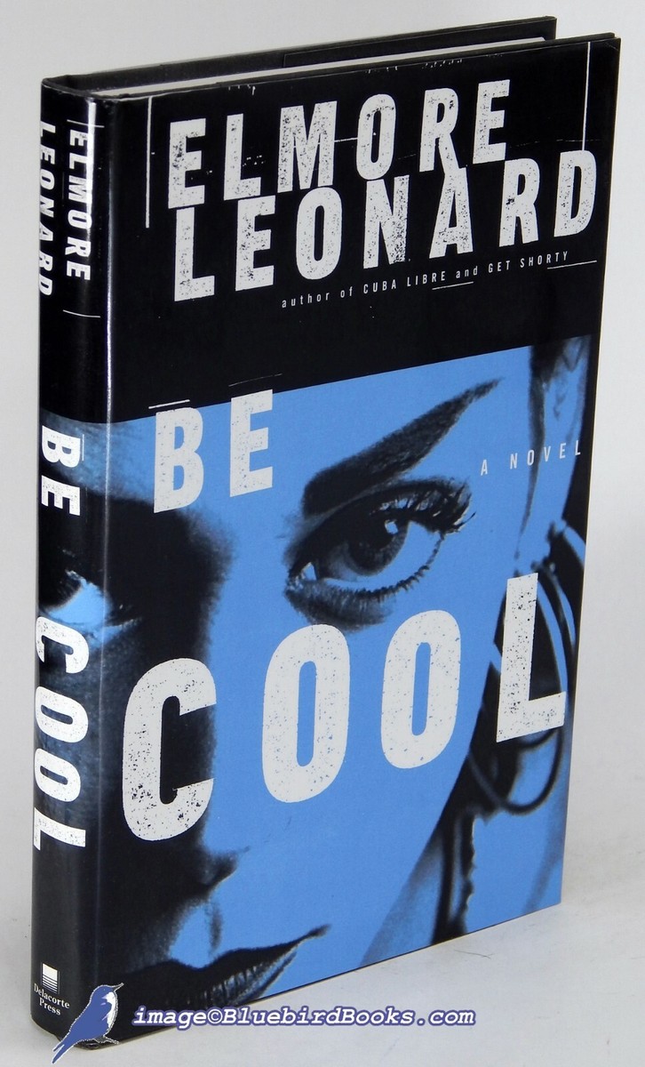 Be Cool by Elmore LEONARD Fine First Edition in Near Fine DJ