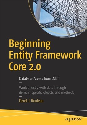 BEGINNING ENTITY FRAMEWORK CORE 2.0 : DA By ROULEAU, DEREK J.    (Paperback)