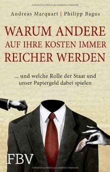 Warum andere auf Ihre Kosten immer reicher werden: ... u... | Buch | Zustand gut