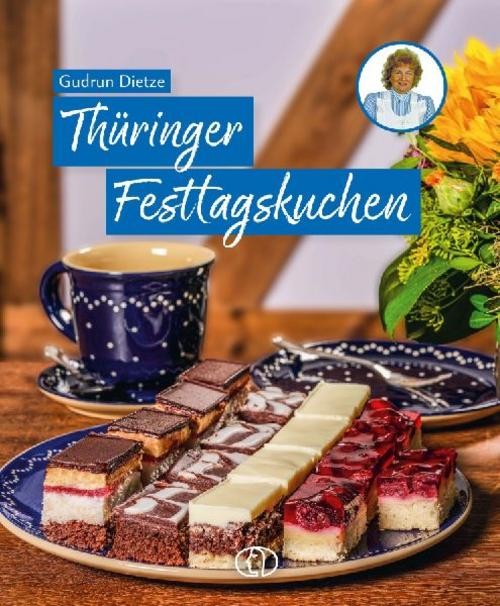 Thüringer Festtagskuchen Gudrun Dietze