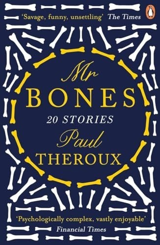 Mr Bones: Twenty Stories by Theroux, Paul Book The Cheap Fast Free Post
