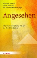 Angesehen InterdisziplinäRe Perspektiven Auf Den Blick Gottes Werner (U. A.)