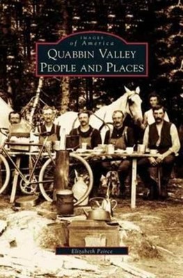 Peirce - Quabbin Valley  People and Places - New hardback or cased boo - X555z