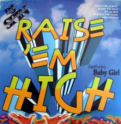 DJ Spin - Raise 'Em High - USA 12'' Vinyl - 1998 - Dub Doctor Music