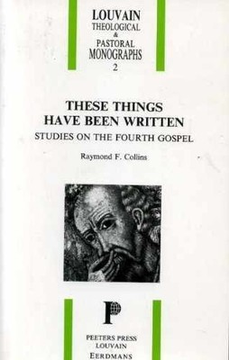 These Things Have Been Written: - Paperback, by Collins Raymond F. - Acceptable