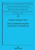 Die EuropäIsierung Des TüRkischen Privatrechts | Izzettin Kassam Arici | Buch
