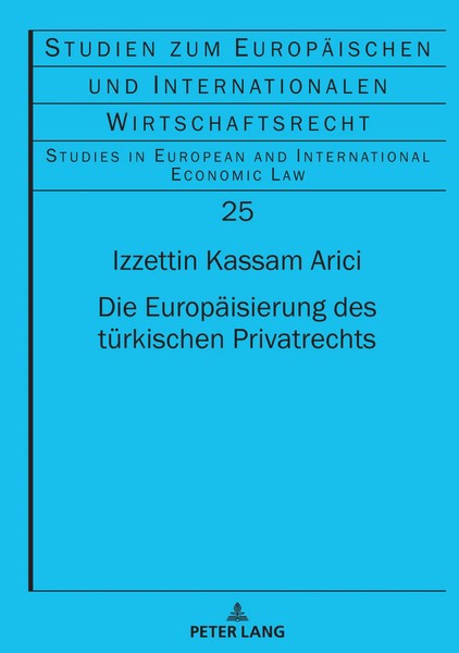 Die EuropäIsierung Des TüRkischen Privatrechts | Izzettin Kassam Arici | Buch-image