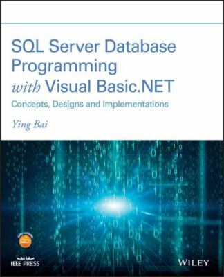 SQL Server Database Programming With Visual Basic.NET : Concepts, Designs and...