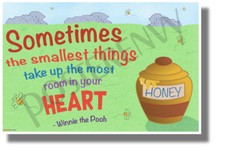 Sometimes the Smallest Things Take Up the Most Room in Your Heart - NEW POSTER