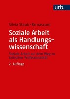 Soziale Arbeit Als Handlungswissenschaft, Silvia Staub-Bernasconi