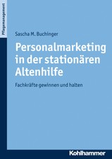 Personalmarketing in der stationären Altenhi...