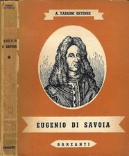 Eugenio di Savoia. . Alessandro Tassoni Estense. 1939. .