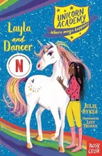 Unicorn Academy: Layla and Dancer (Unicor... by Julie Sykes Paperback / softback