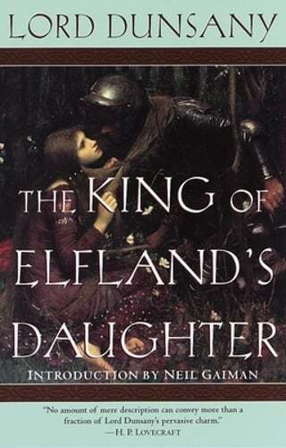 The King of Elfland's Daughter by Lord Dunsany: Used