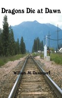William M. Davenport | Dragons Die At Dawn | Buch | Englisch (2000) | Gebunden