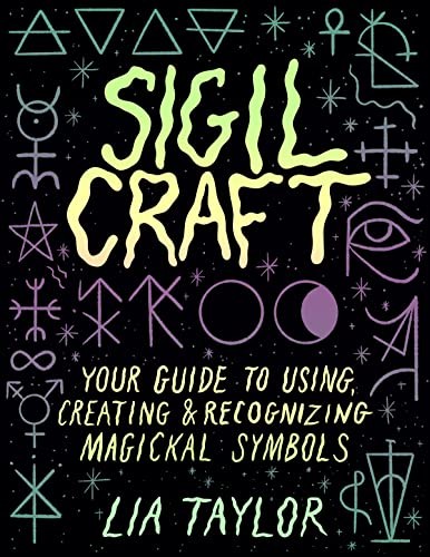 Sigil Craft: Your Guide to Creating, Using, and Recognizing Magickal Symbols: Y - Image 5