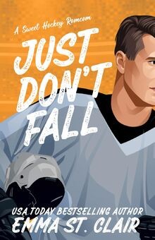 Just Dont Fall: A Fake Dating Hockey RomCom von St... | Buch | Zustand sehr gut