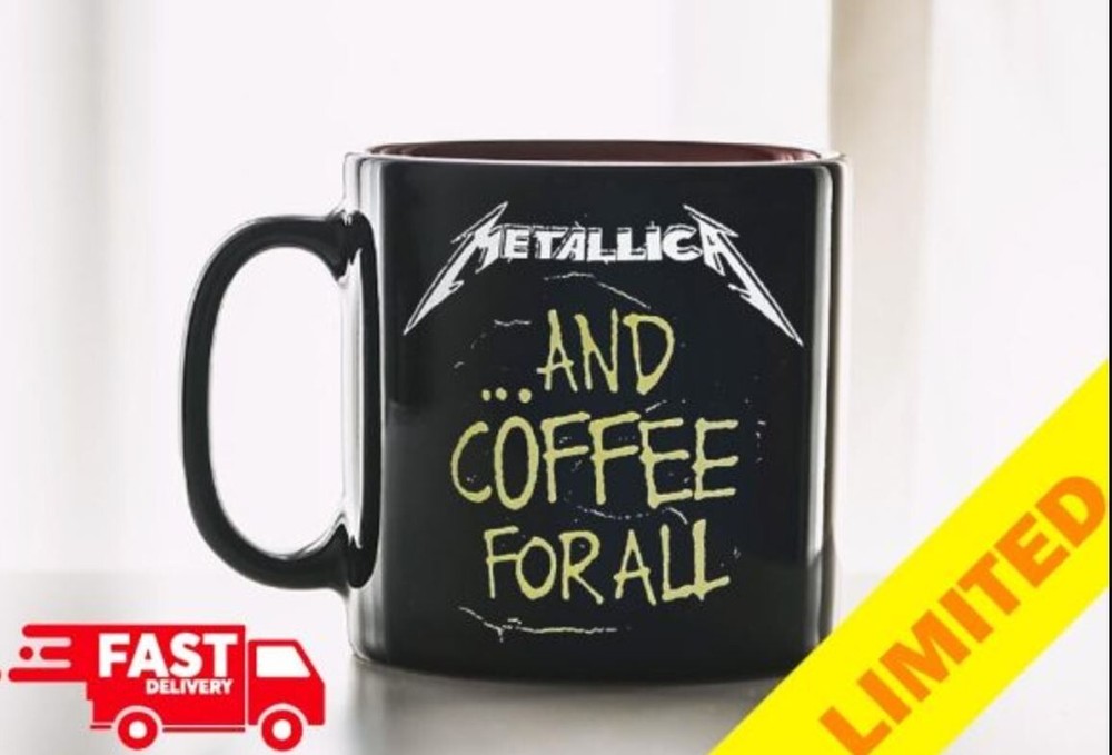 Metallica And Coffee For All Fan Gifts Ceramic Mug