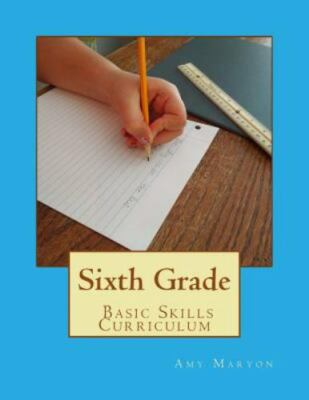 Sixth Grade Basic Skills Curriculum, Maryon, Amy, Very Good Book