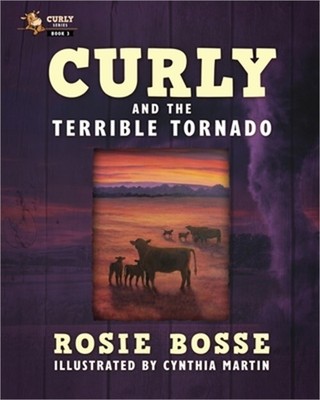 Curly and the Terrible Tornado: (Book #3, Second Edition) (Paperback or Softback