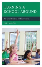 Turning a School Around: Key Considerations for Real Success by Josh Martin (Eng