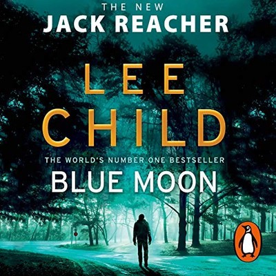 Blue Moon: (Jack Reacher 24) by Child, Lee 1786141825 FREE Shipping