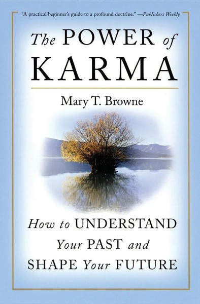 The Power Of Karma How To Understand Your Past And Shape Your Future Browne Buch-image