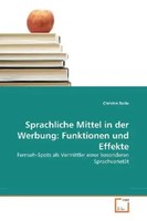 Sprachliche Mittel In Der Werbung: Funktionen Und Effekte Christin Rolle Buch