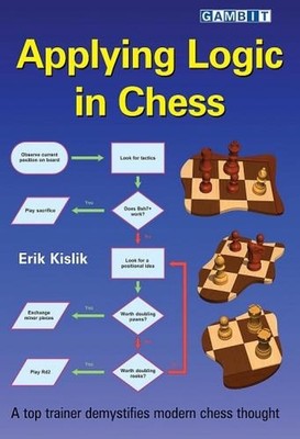 Logik im Schach anwenden von Erik Kislik (Englisch) Taschenbuch