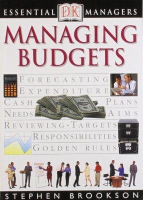 Managing Budgets (Essential Managers) by Brookson, Stephen 0751307718
