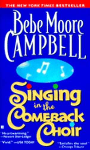 Singing in the Comeback Choir by Bebe Moore Campbell: Used