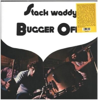 Stack Waddy - Bugger Off! ( UK  1972 ) Trading Places -Vinyl LP
