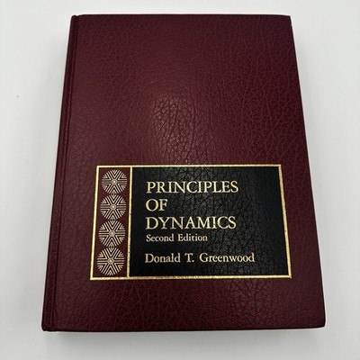 Principles of Dynamics by Donald Greenwood (1987, HARD cover, 2nd ed), very good