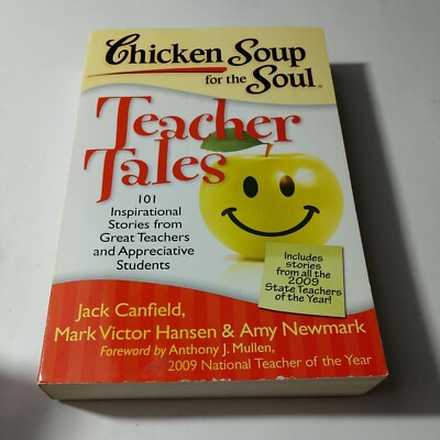 Chicken Soup for the Soul: Teacher Tales: 101 Inspirational Stories from  - GOOD
