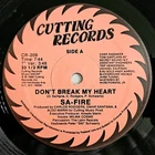 FREESTYLE - SA-FIRE - DON'T BREAK MY HEART - CUTTING RECORDS ORIGINAL PRESSING