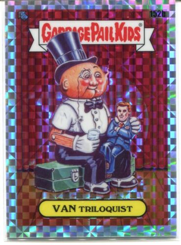 Garbage Pail Kids Chrome Series 4 X Fractor [150] Base Card 152b VAN TRILOQUIST - Picture 1 of 1