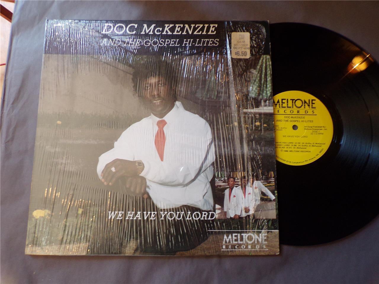 Doc McKenzie & The Gospel HI-Lites We Have You Lord Meltone Records