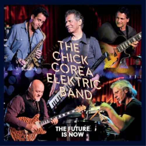 Chick Corea Elektric Band The Future Is Now (CD) Album Digipak - Picture 1 of 1