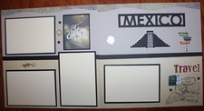 Mexico scrapbook pages 2 eh 12 x 12 Handmade photo ready travel cruise excursion