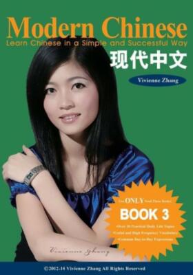 Modern Chinese (Book 3) - Learn Chinese In A Simple And Successful Way - Se...